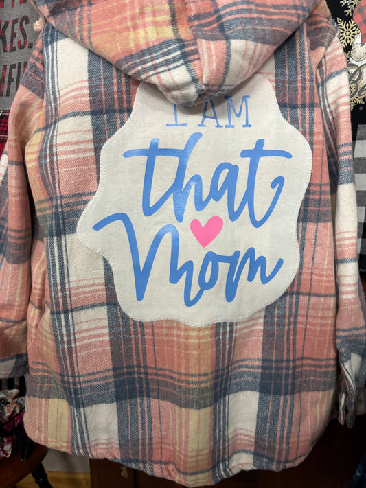 I am that Mom Flannel Shacket